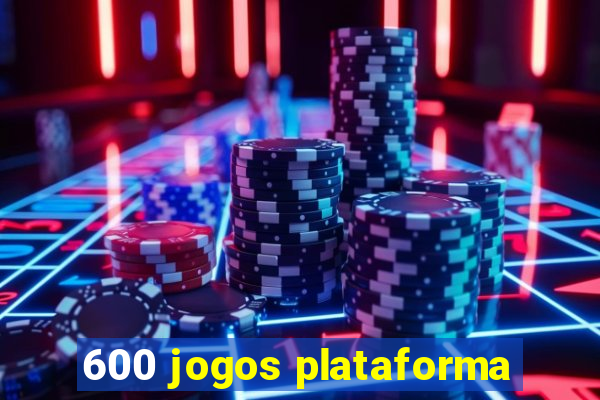 600 jogos plataforma